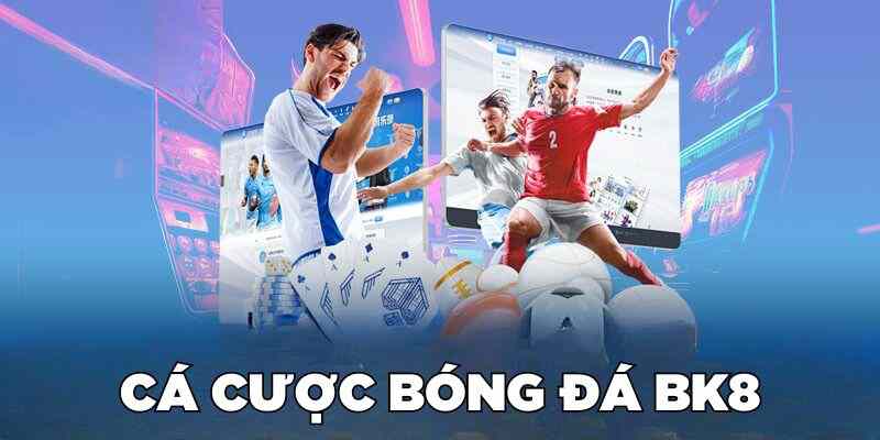 Cách tính tài xỉu bóng đá trong cá độ hiệu quả cùng BK8