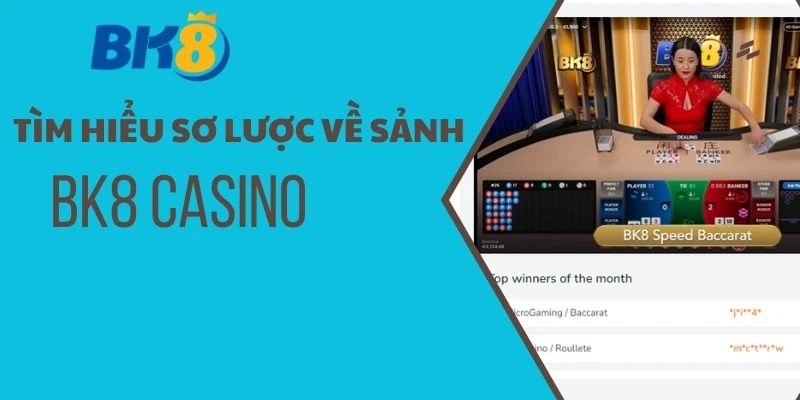 Casino BK8 - Sân Chơi Mang Lại Cảm Giác Thực Tế Đẳng Cấp