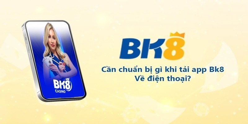 Tải App BK8 – Hướng Dẫn Thao Tác Chi Tiết Cho Người Mới