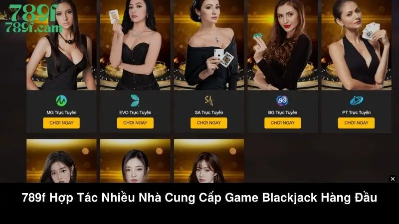 Blackjack 789F - Luật Chơi, Chiến Thuật Dành Cho Newbie