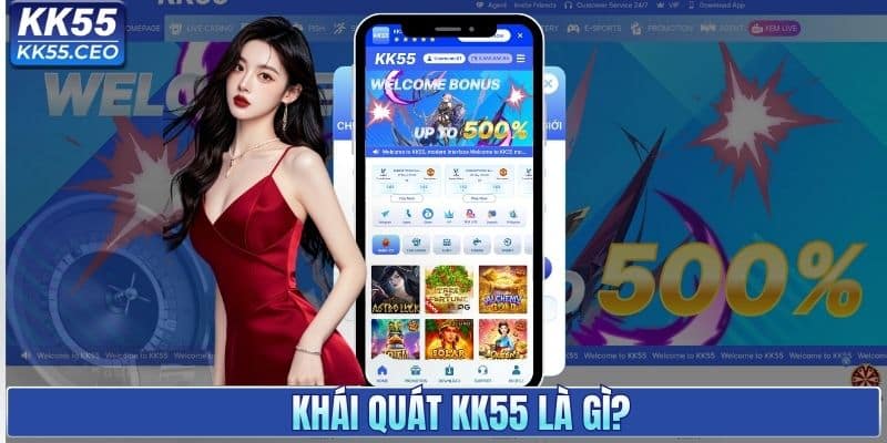 KK55 Là Gì? Khám Phá Sân Chơi Giải Trí Trực Tuyến Uy Tín