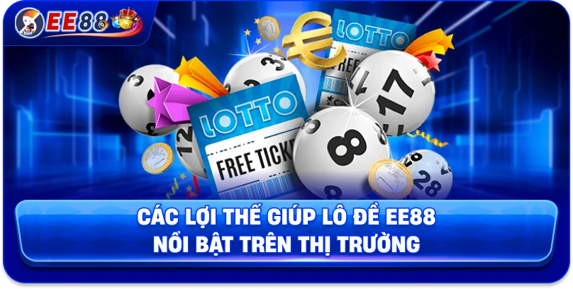 Lô Đề EE88 – Tỷ Lệ Trả Thưởng Hấp Dẫn 1:99 Không Thể Bỏ Lỡ