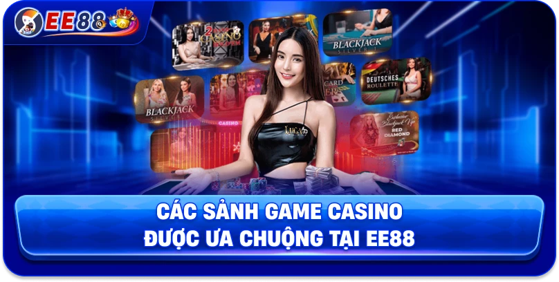 Casino EE88 – Trung Tâm Giải Trí Trực Tuyến Hàng Đầu 2026