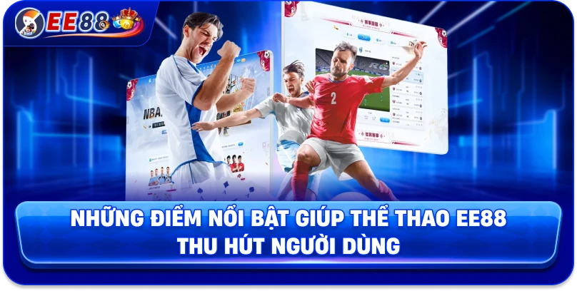Thể Thao EE88 – Điểm Đến Cá Cược Uy Tín, Chất Lượng Cao