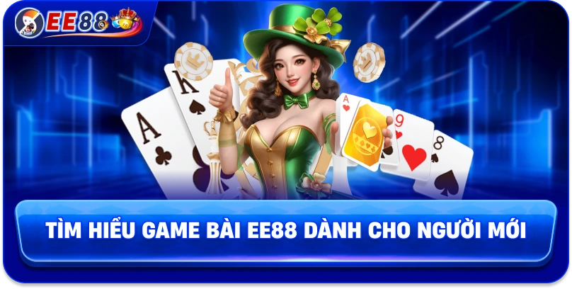 Game Bài EE88 – Trải Nghiệm Giải Trí Đỉnh Cao Không Thể Bỏ Lỡ