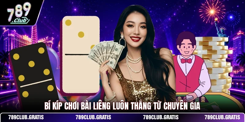 Liêng 789CLUB - Mẹo Chơi Đỉnh Cao Cho Tân Thủ