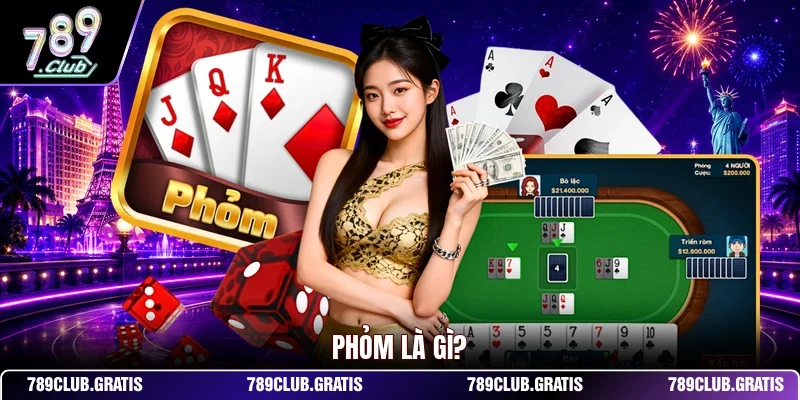 Phỏm 789CLUB - Cẩm Nang Chơi Phỏm Đổi Thưởng Cực Đỉnh