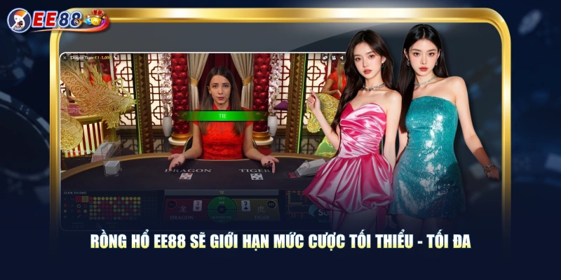 Rồng Hổ EE88 | 3 Phút Nắm Rõ Quy Định Đặt Cược Chi Tiết